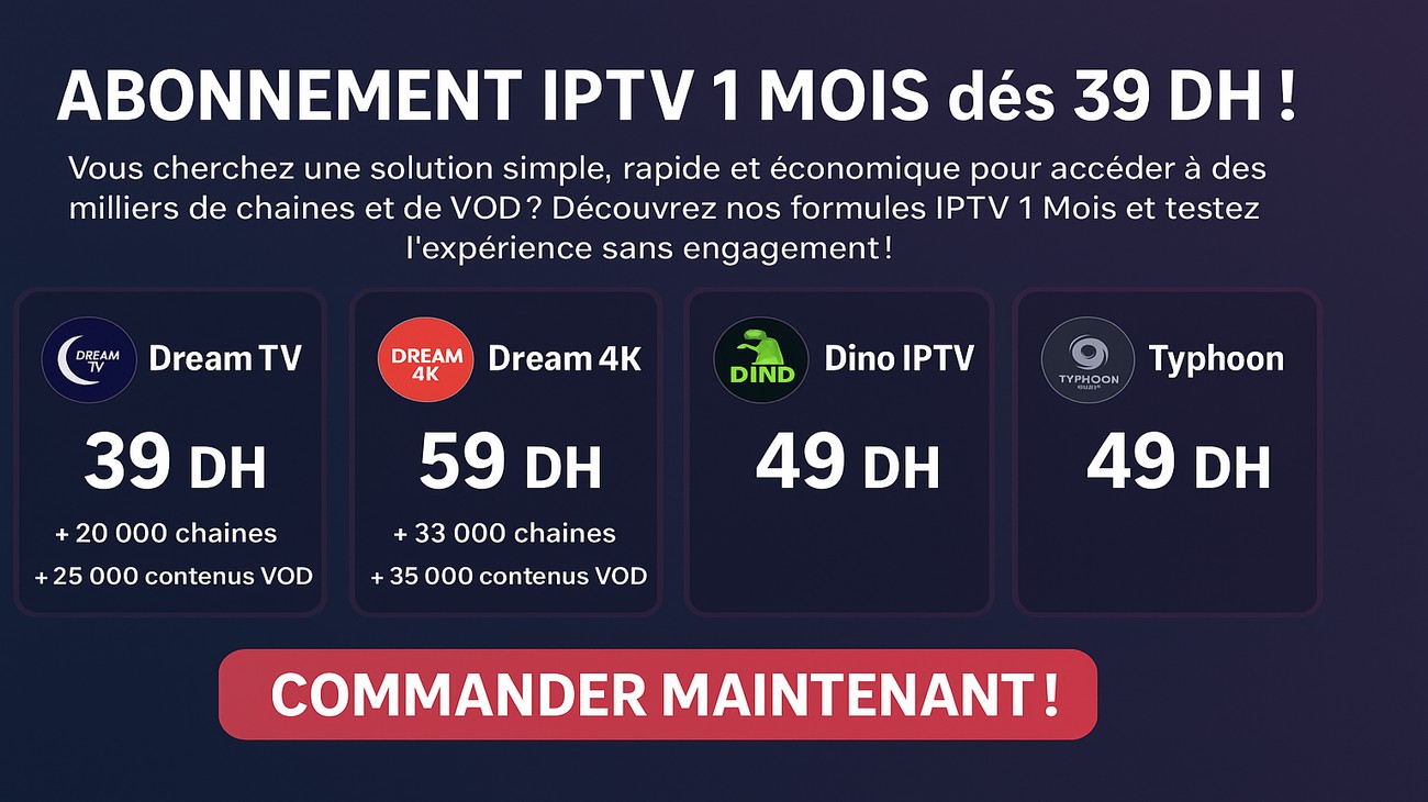 Abonnement IPTV 1 Mois – Dream TV, Dream 4K, Dino & Typhoon