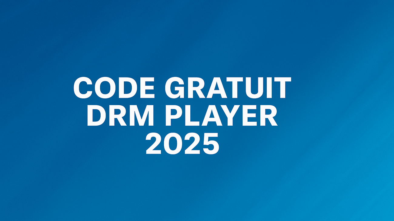 DRM Player Code Gratuit : Ce qu’il Faut Savoir en 2025 !
