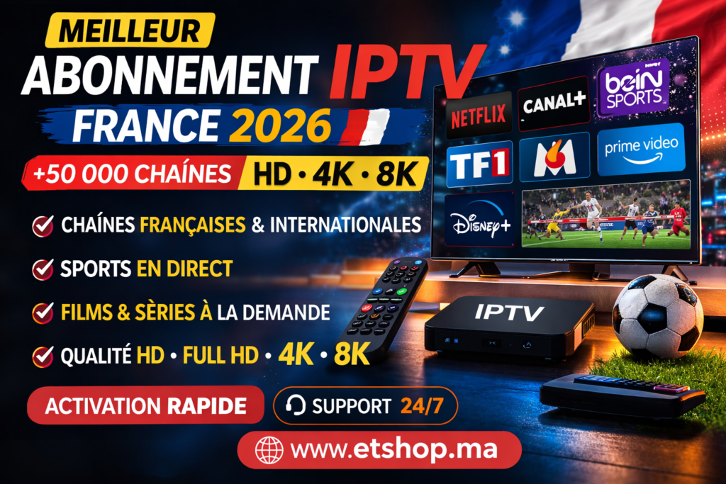 Abonnement IPTV France 2026