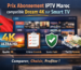 Prix abonnement IPTV Maroc 2026