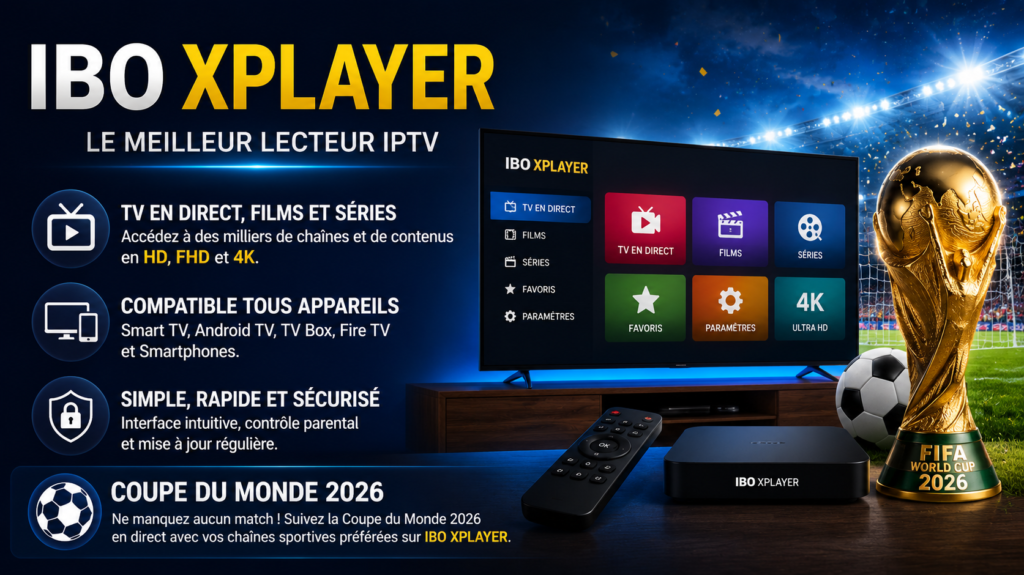 IBO XPlayer, Regarder la TV et suivre la Coupe du Monde 2026