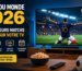 Meilleurs matchs de la Coupe du Monde 2026 à regarder sur TV