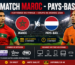 Match Maroc - Pays-Bas Où regarder le match en TV direct