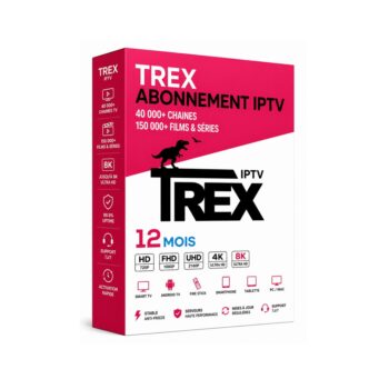 Trex 4K IPTV Abonnement TV Premium HD/FHD/4K/8K