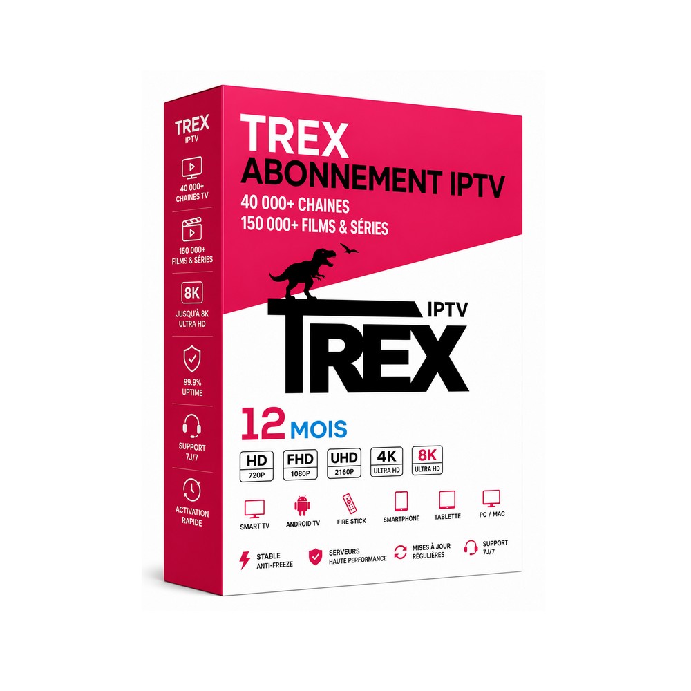 Trex 4K IPTV Abonnement TV Premium HD/FHD/4K/8K