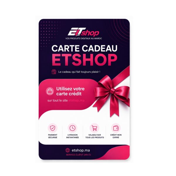 Carte cadeau ETShop Maroc – crédit pour produits digitaux