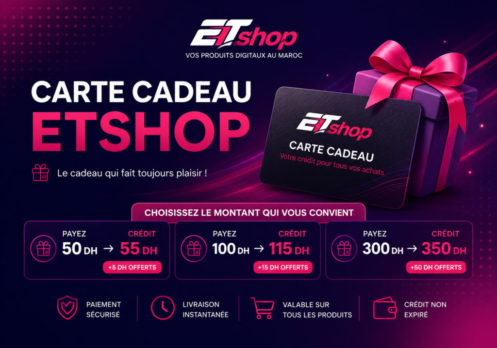 Carte cadeau ETShop Maroc avec crédit bonus